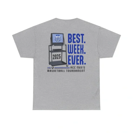 ACC Men’s Tournament Best Week Ever Shirt