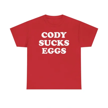 Cody Sucks Eggs Shirt