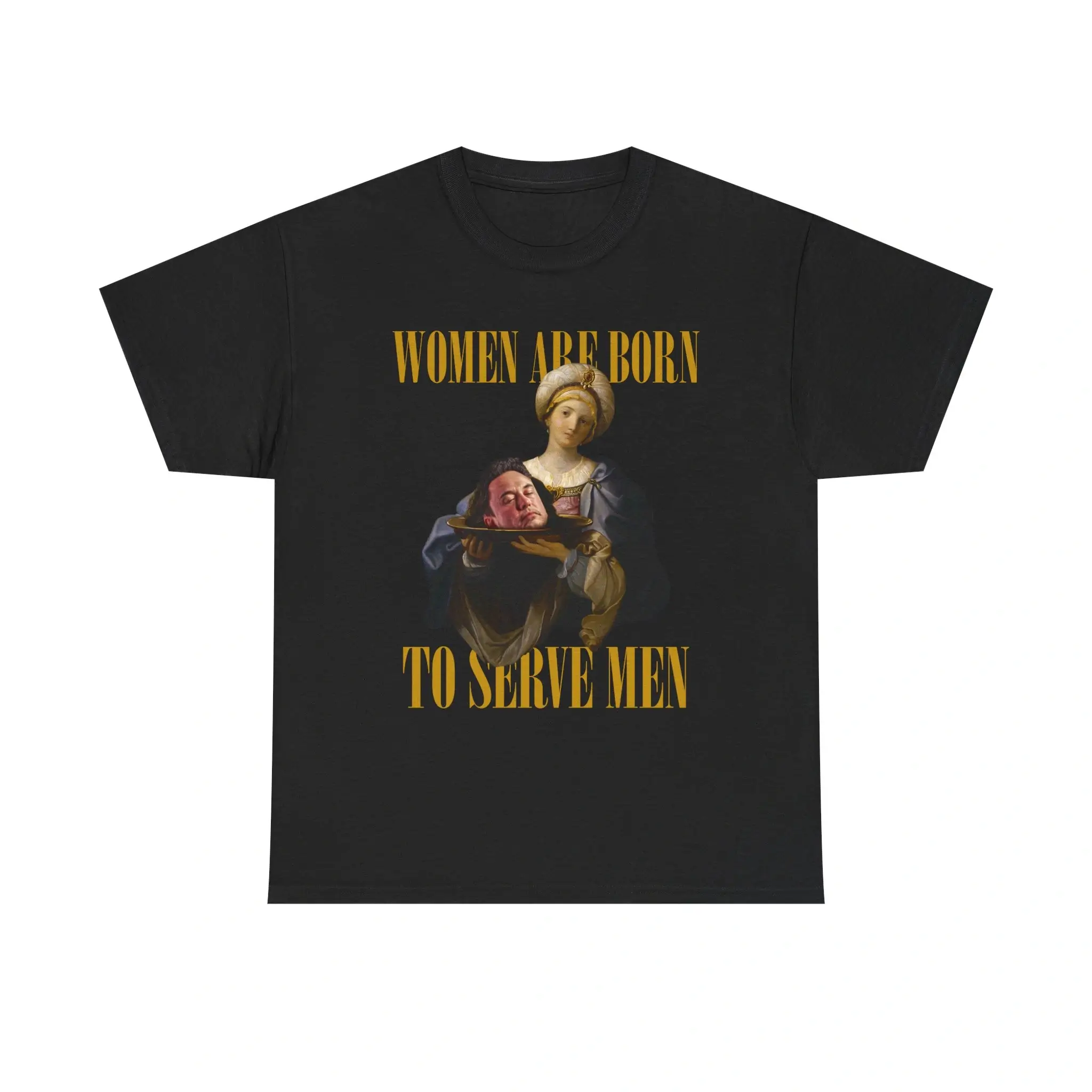 Elon Musk Women Are Born To Serve Men Shirt