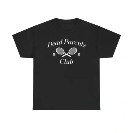 Dead Parents Club 2025 Shirt