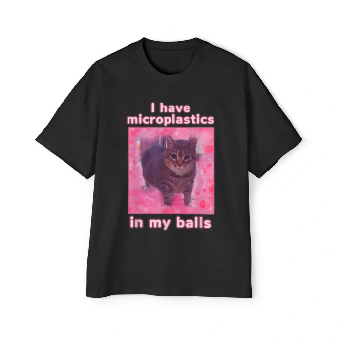 I Have Microplastics In My Balls Premium Shirt