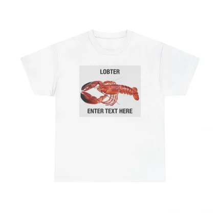 Lobster Enter Text Here Shirt