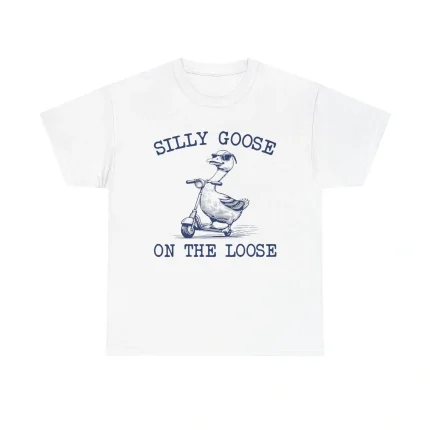 Silly Goose on the Loose Meme Shirt