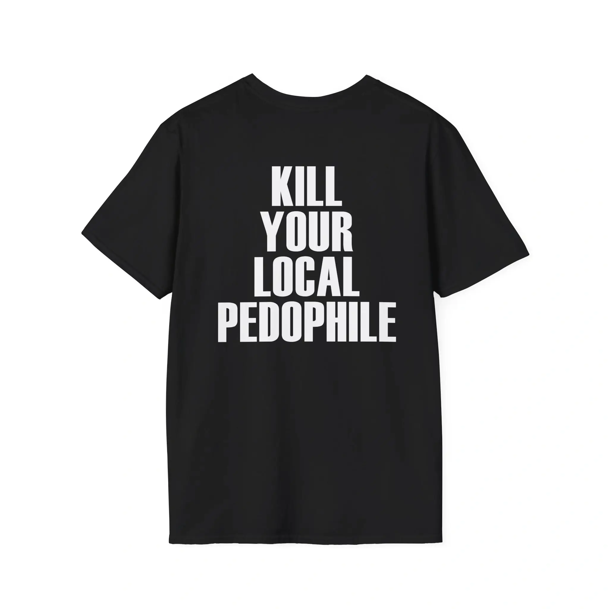Kill Your Local Pedophile Shirt